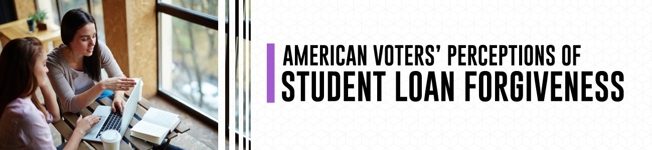 American Voters Perceptions Of Student Loan Forgiveness College Finance